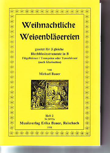 Weihnachtliche Weisenbläsereien für 3 gleiche Stimmen in B, Band