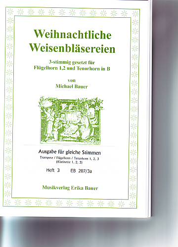Weihnachtliche Weisenbläsereien für 3 gleiche Stimmen in B, Band