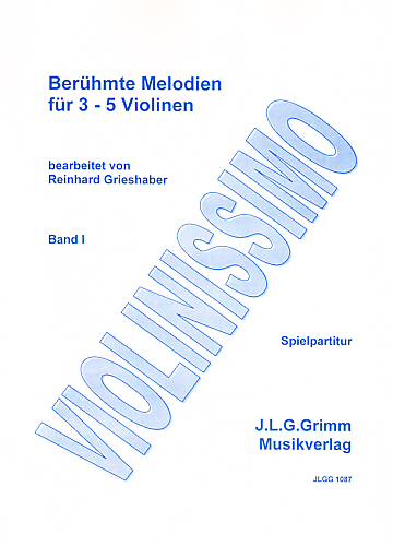 Berühmte Melodien für 3-5 Violinen, Band I