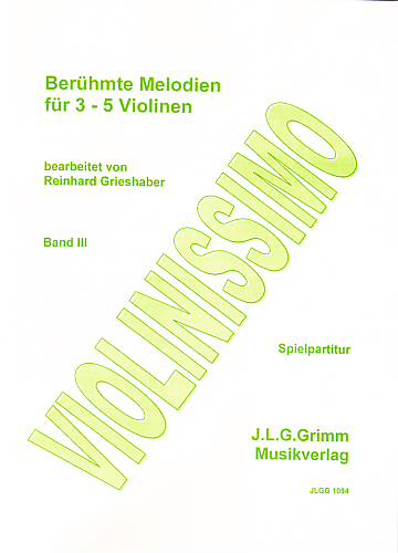 Berühmte Melodien für 3-5 Violinen, Band III