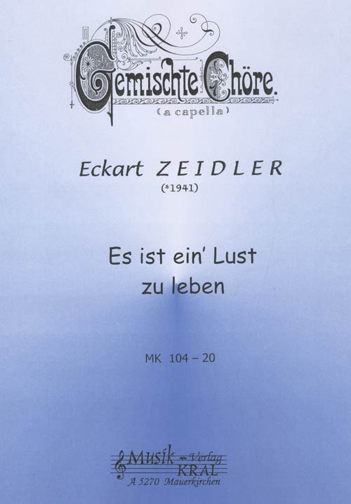 Es ist ein' Lust zu Leben