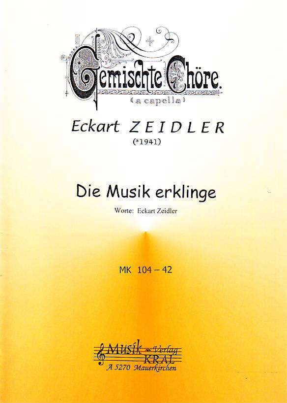 Die Musik erklinge