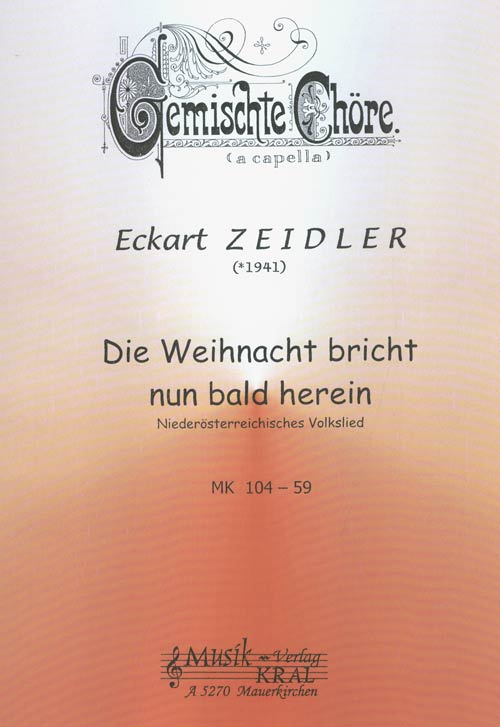 Die Weihnacht bricht nun bald herein