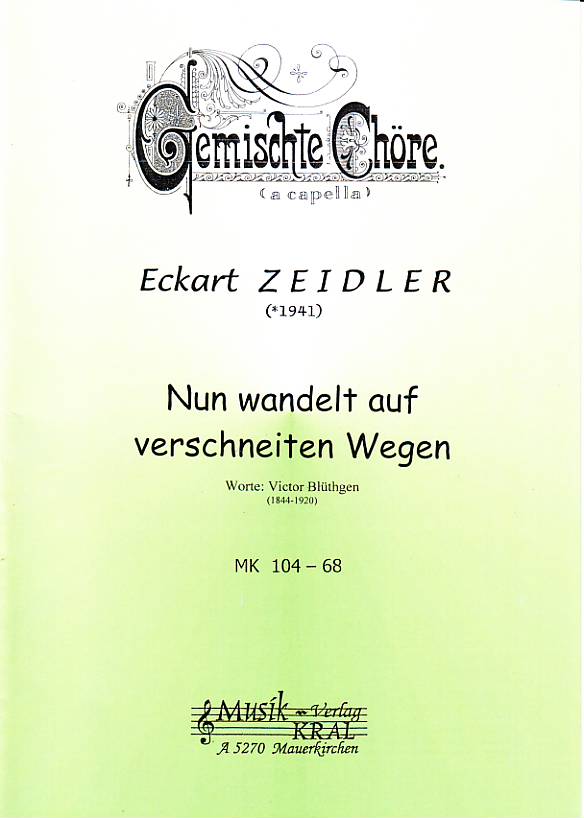 Nun wandelt auf verschneiten Wegen, Weihnachtslied