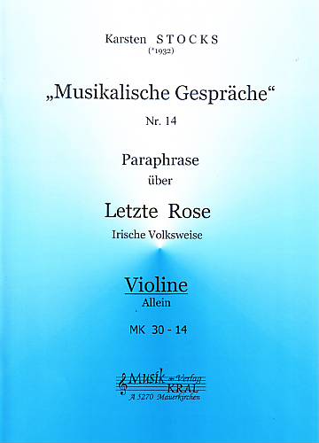 Paraphrase Nr.14, über "Letzte Rose"