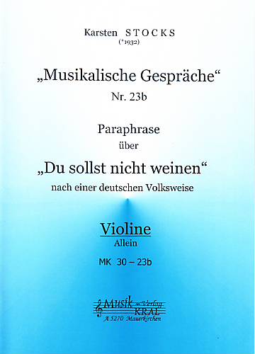 Paraphrase Nr.23b, über "Du sollst nicht weinen"