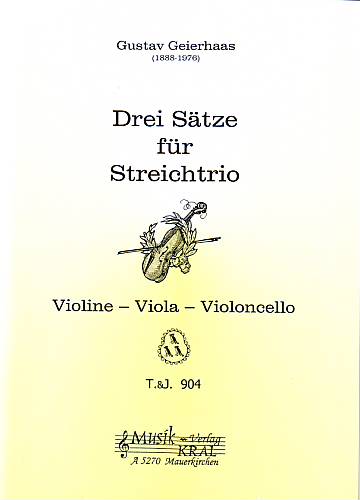 Drei Sätze für Violine, Viola, Violoncello